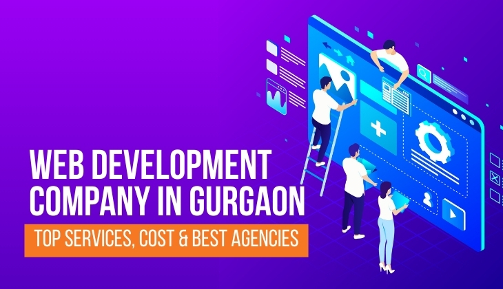 Web Development Company in Gurgaon: Top Services, Cost & Best Agencies